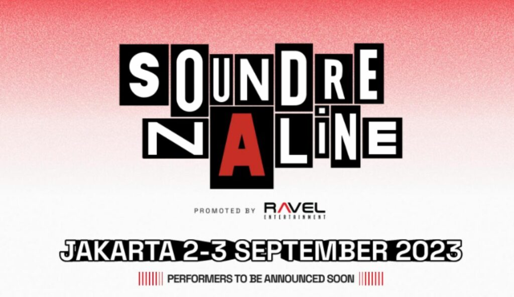 Soundrenaline 2023 Kembali Akan Guncang Jakarta September Ini!